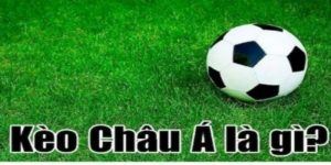 Chi tiết về kèo cược chấp châu á kinh điển SV368